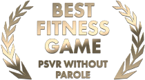 Best Fitness Game, PSVR Without Parole