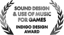 Sound Design & Use of Music for Games, Indigo Design Award