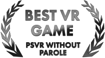 Best VR Game, PSVR Without Parole